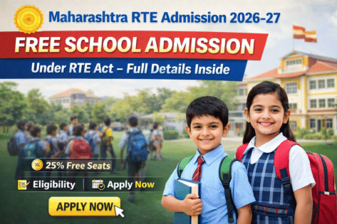 Maharashtra RTE Admission 2026-27: Apply Online, Eligibility, School List, Age Limit & Last Date
