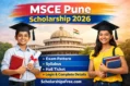 MSCE Pune Scholarship 2026 poster showing two students in graduation caps in front of Pune Vidhan Sabha with exam pattern, syllabus, hall ticket and login details mentioned.