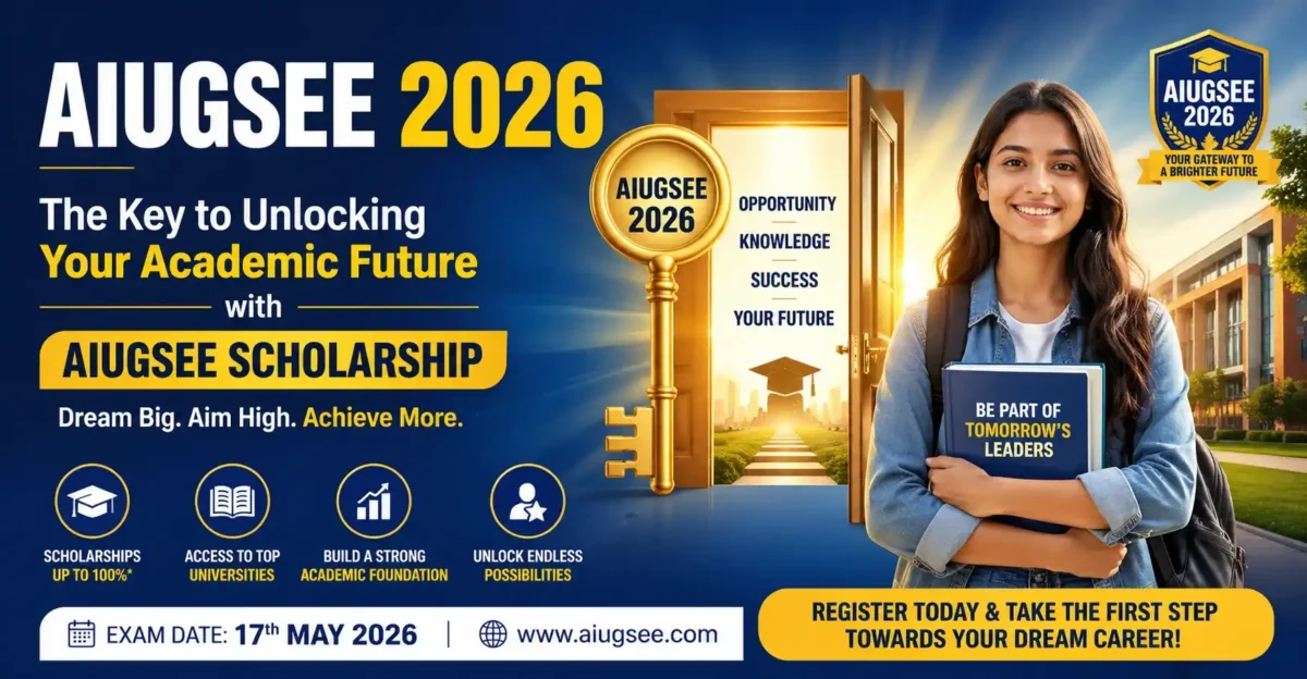 AIUGSEE 2026: The Key to Unlocking Your Academic Future with AIUGSEE Scholarship AIUGSEE 2026